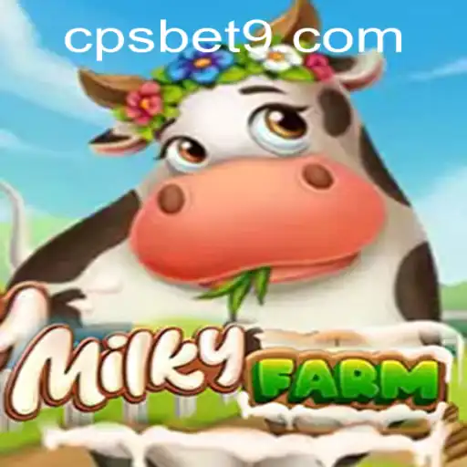Explore the World of MilkyFarm: A Comprehensive Guide